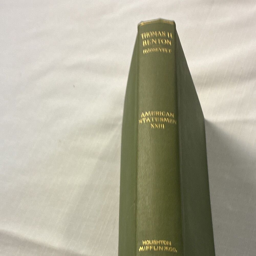 Theodore Roosevelt Thomas H. Benton American Statesmen XXIII Std Library HC 1899